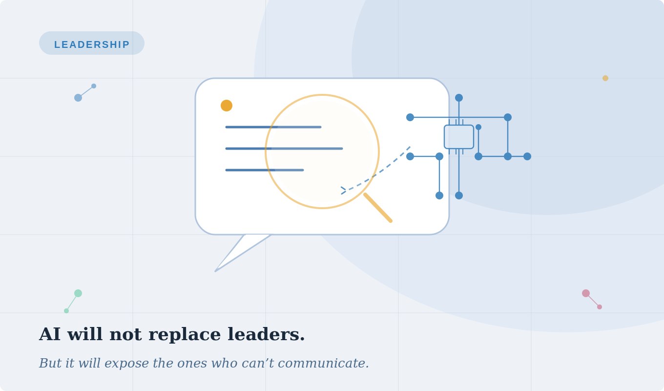 AI Is Not Going to Replace Leaders — But It Will Expose the Ones Who Can't Communicate